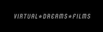 Virtual Dreams Films
